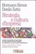 Strategia e cultura d'impresa. Come favorire strategie di successo impostando al meglio la cultura aziendale