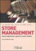 La guida del Sole 24 Ore allo store management. Come organizzare e gestire il punto vendita di una grande catena