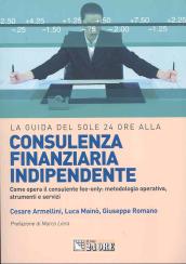 La guida del Sole 24 Ore alla consulenza finanziaria indipendente