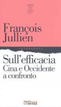 Sull'efficacia. Cina e Occidente a confronto