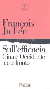 Sull'efficacia. Cina e Occidente a confronto