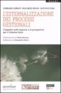 L'esternalizzazione dei processi gestionali. L'impatto sulle imprese e le prospettive per il sistema Italia