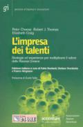 L'impresa dei talenti. Strategie ed esperienza per moltiplicare il valore delle risorse umane