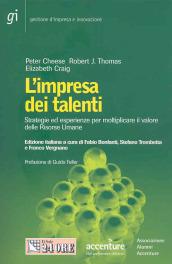 L'impresa dei talenti. Strategie ed esperienza per moltiplicare il valore delle risorse umane