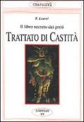 Trattato di castità. Il libro segreto dei preti. Manuale per neoconfessori