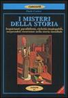 I misteri della storia. Inquietanti parallelismi, sorprendenti ricorrenze nella storia