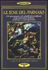 Le iene del Parnaso. Gli epigrammi e gli epitaffi più graffianti della letteratura italiana moderna e contemporanea