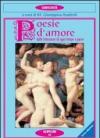 Poesie d'amore. Dalle letterature di ogni tempo e paese