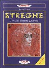 Streghe. Storia di una persecuzione