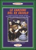 Le canzoni del XX secolo. I capolavori della canzone italiana. Testi, note, commenti, accordi per chitarra