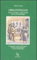 I briganti italiani nella storia e nei versi dei cantastorie. Il ribellismo sociale in Maremma e altrove, dalla Romagna al Lazio meridionale