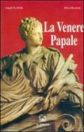 La venere papale. Biografia di Giulia Farnese