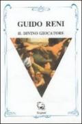 Guido Reni il divino giocatore