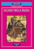 Elogio della bugia. L'arte di mentire come necessità di vita