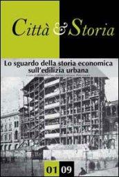 Lo sguardo della storia economica sull'edilizia urbana