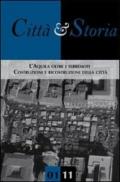 Città e storia. L'Aquila oltre i terremoti. Costruzioni e ricostruzioni della città