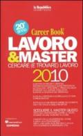 Lavoro & master 2010. Career book