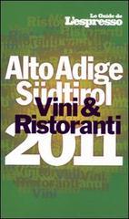 Vini & ristoranti dell'Alto Adige Südtirol 2011