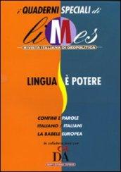 Lingua è potere. I quaderni speciali di Limes. Rivista italiana di geopolitica: 3