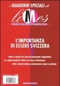 L'importanza di essere Svizzera. I quaderni speciali di Limes. Rivista italiana di geopolitica