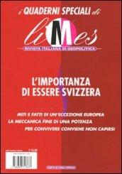 L'importanza di essere Svizzera. I quaderni speciali di Limes. Rivista italiana di geopolitica