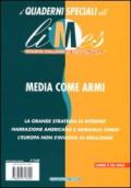 Media come armi. I quaderni speciali di Limes. Rivista italiana di geopolitica