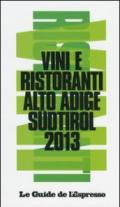 Vini & ristoranti dell'Alto Adige Südtirol 2013