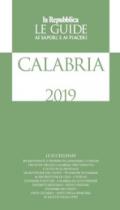 Calabria. Guida ai sapori e ai piaceri della regione 2019