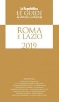Roma e Lazio. Guida ai sapori e ai piaceri della regione 2018/2019
