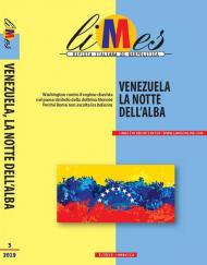 Limes. Rivista italiana di geopolitica (2019). Vol. 3: Venezuela la notte dell'alba.