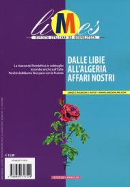 Limes. Rivista italiana di geopolitica (2019). Vol. 6: Dalle Libie all'Algeria, affari nostri.