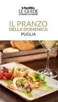 Il pranzo della domenica. Campania. Le guide ai sapori e ai piaceri