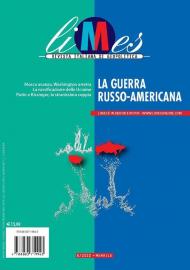 Limes. Rivista italiana di geopolitica (2022). Vol. 6: guerra russo-americana, La.