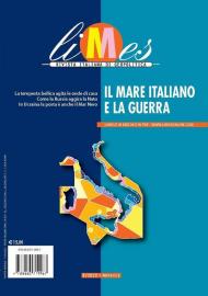 Limes. Rivista italiana di geopolitica (2022). Vol. 8: mare italiano e la guerra, Il.