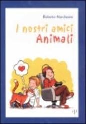 I nostri amici animali