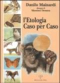 L'etologia caso per caso