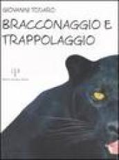 Bracconaggio e trappolaggio