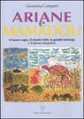 Ariane e Mamadou. Le buone capre, il fetonte bello, la grande tartaruga e il pitone telegenico