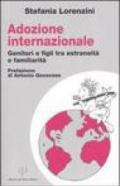 Adozione internazionale: genitori e figli tra estraneità e familiarità