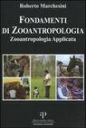 Fondamenti di zooantropologia. 2.Zooantropologia applicata