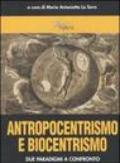 Antropocentrismo e biocentrismo. Due paradigmi a confronto