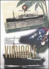 Viminale. I fasti sulle grandi rotte, la guerra, l'affondamento e l'esplorazione della grande nave italiana