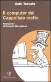 Il computer del cappellaio matto