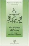 Alla scoperta dell'uomo. Brevi saggi sull'uomo e l'ambiente