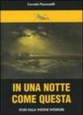 In una notte come questa. Studi sulla visione interiore