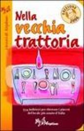 Nella vecchia trattoria 2006