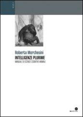 Intelligenze plurime. Manuale di scienze cognitive animali