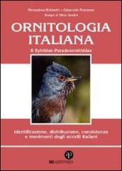 Ornitologia italiana. Identificazione, distribuzione, consistenza e movimenti degli uccelli italiani. Con CD Audio. 6.Sylviidae-paradoxornithidae