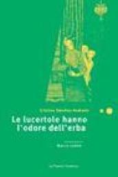 Le lucertole hanno l'odore dell'erba