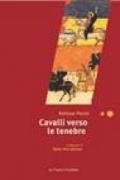 Cavalli verso le tenebre